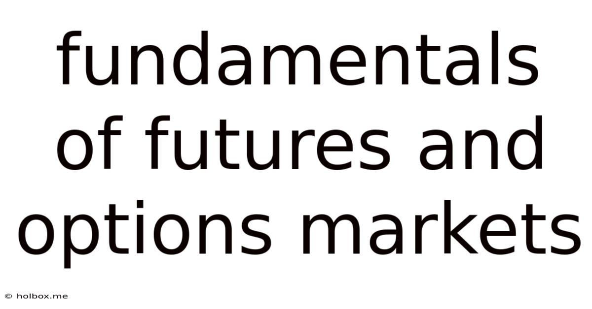 Fundamentals Of Futures And Options Markets