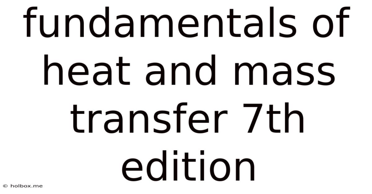 Fundamentals Of Heat And Mass Transfer 7th Edition