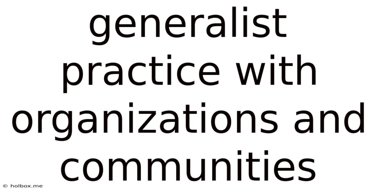 Generalist Practice With Organizations And Communities