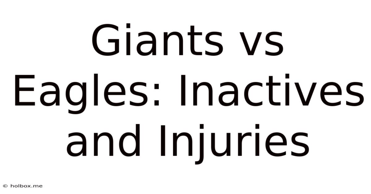 Giants Vs Eagles: Inactives And Injuries