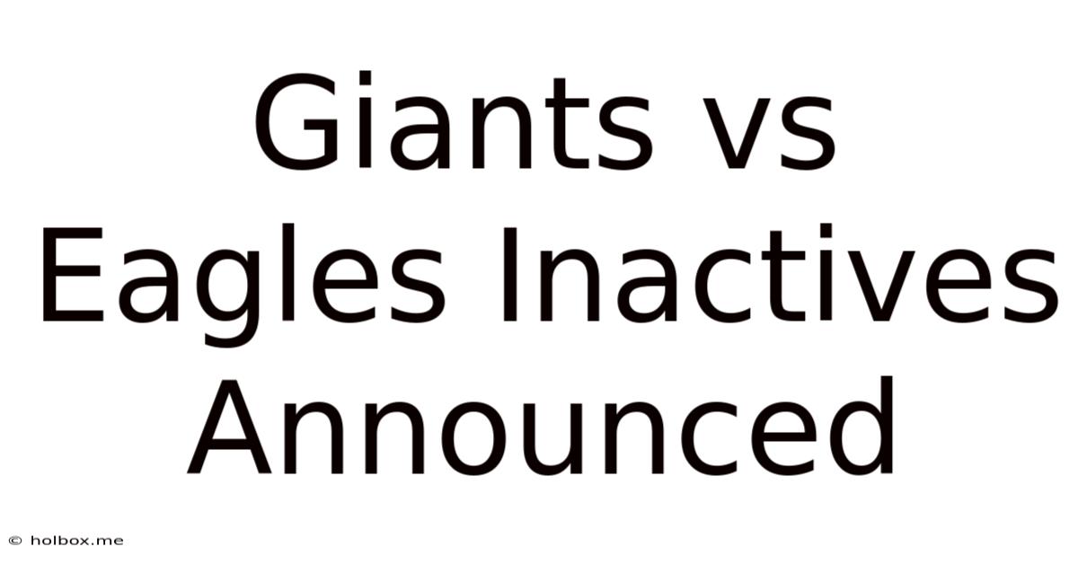 Giants Vs Eagles Inactives Announced