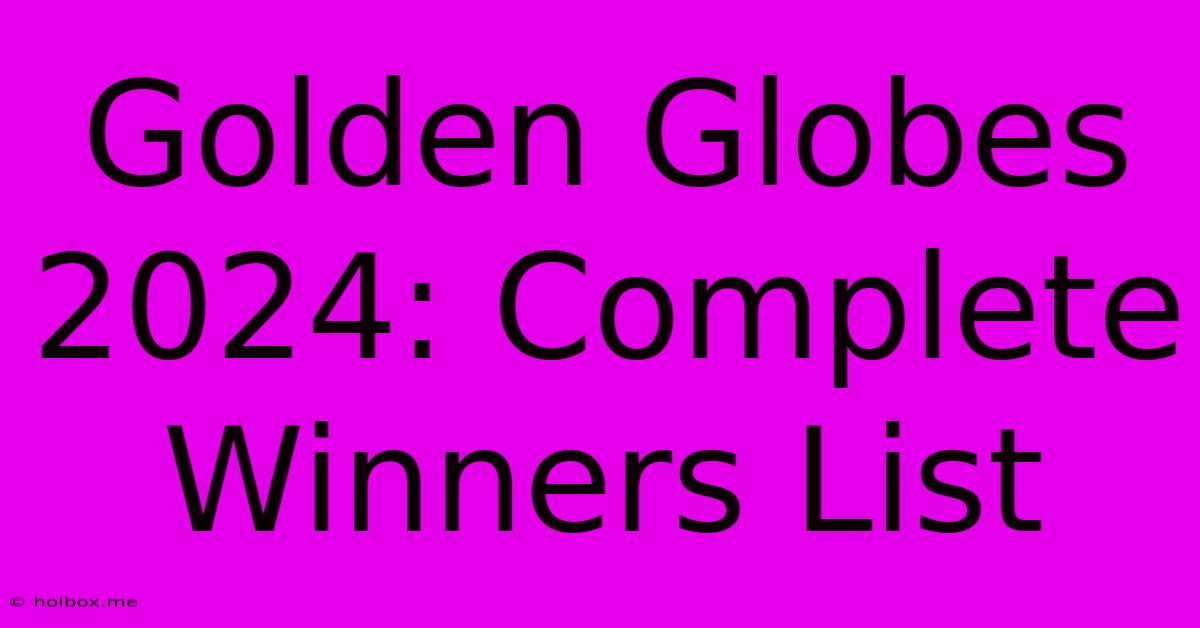 Golden Globes 2024: Complete Winners List