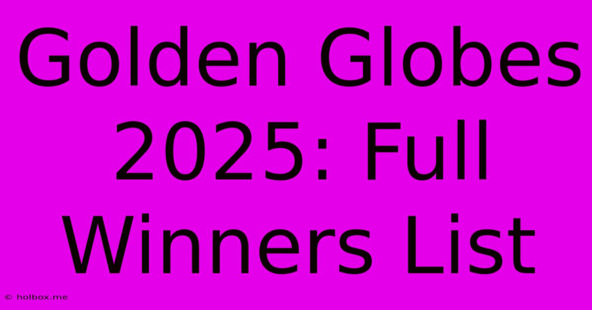 Golden Globes 2025: Full Winners List