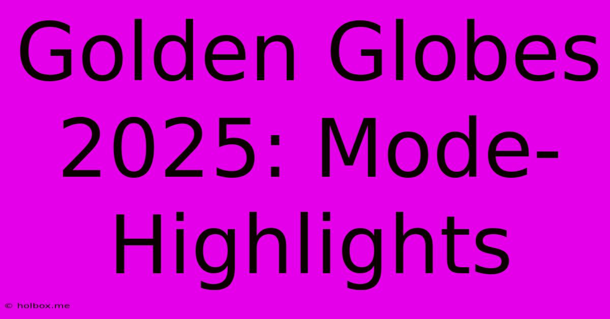 Golden Globes 2025: Mode-Highlights