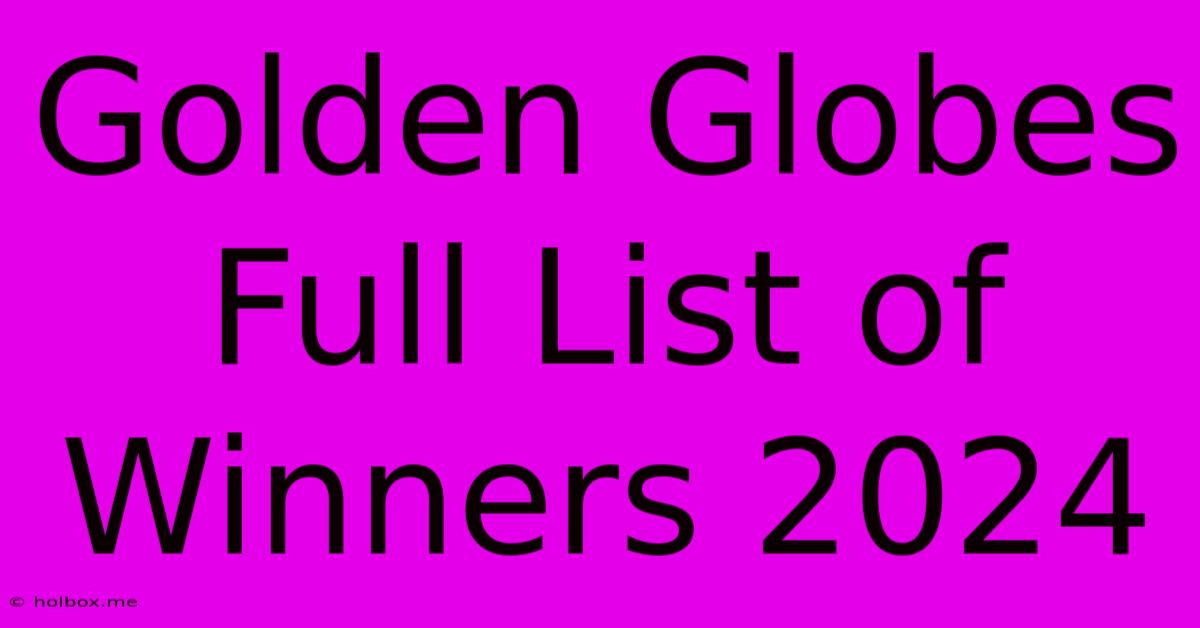 Golden Globes Full List Of Winners 2024