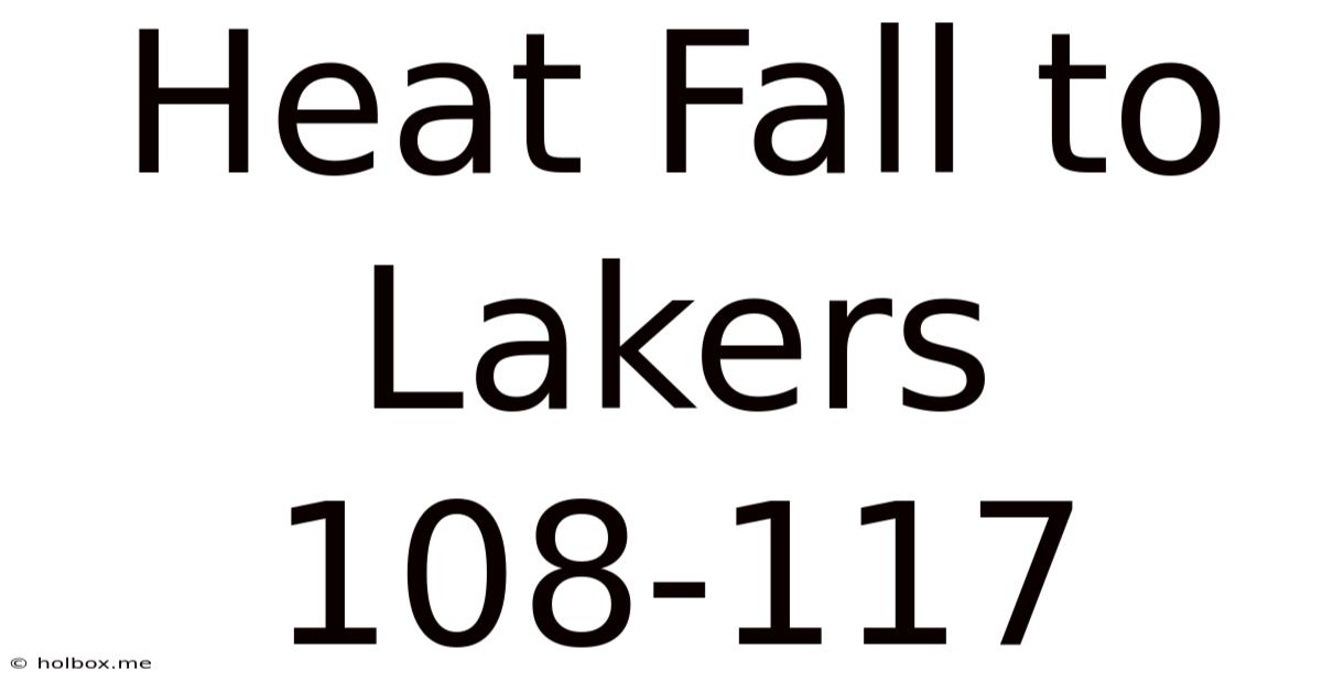 Heat Fall To Lakers 108-117