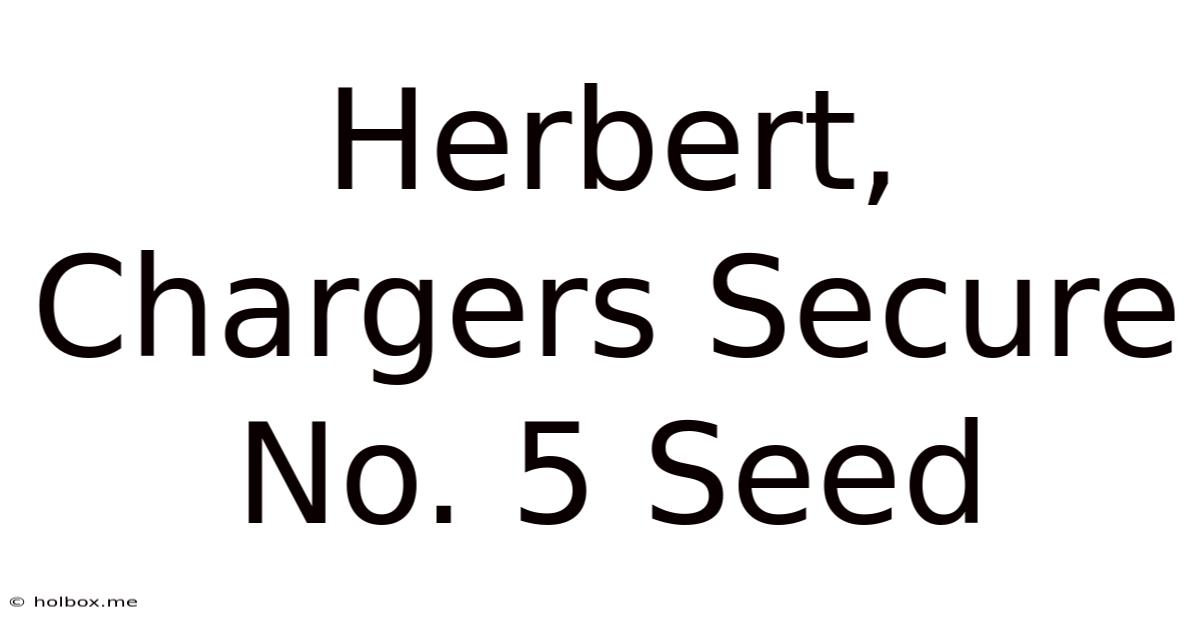 Herbert, Chargers Secure No. 5 Seed