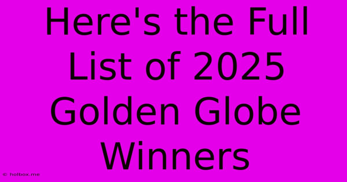 Here's The Full List Of 2025 Golden Globe Winners