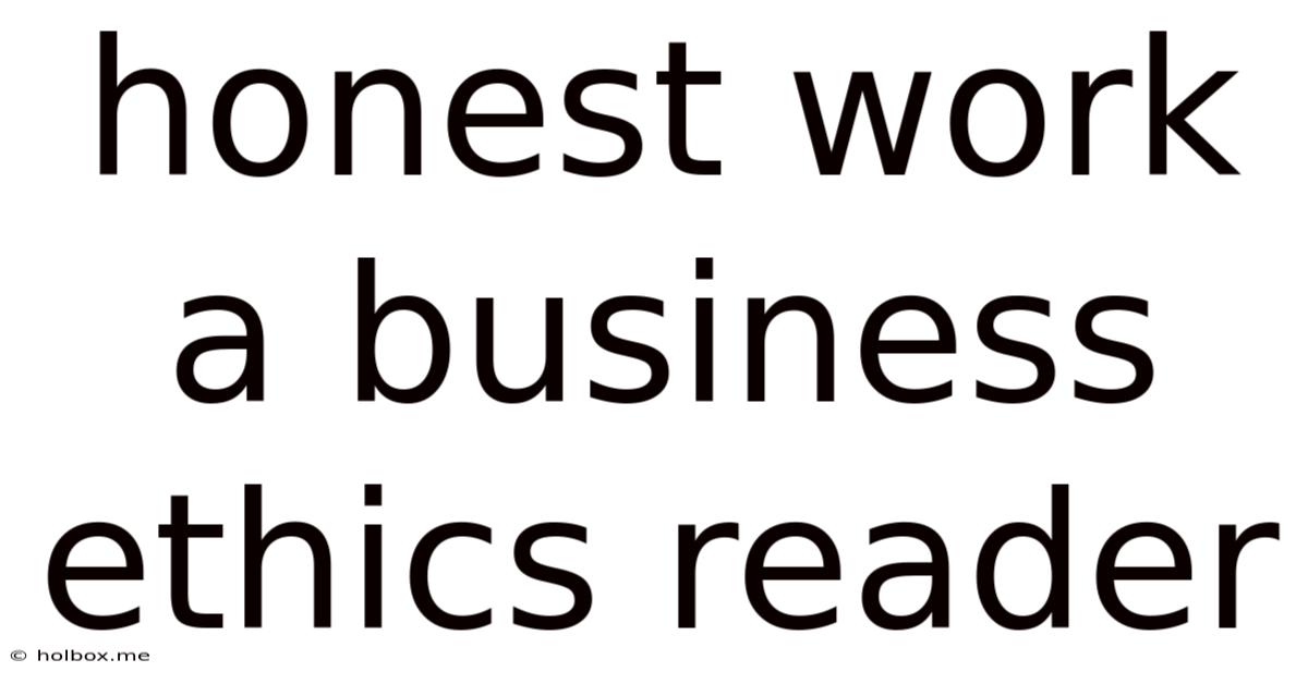 Honest Work A Business Ethics Reader