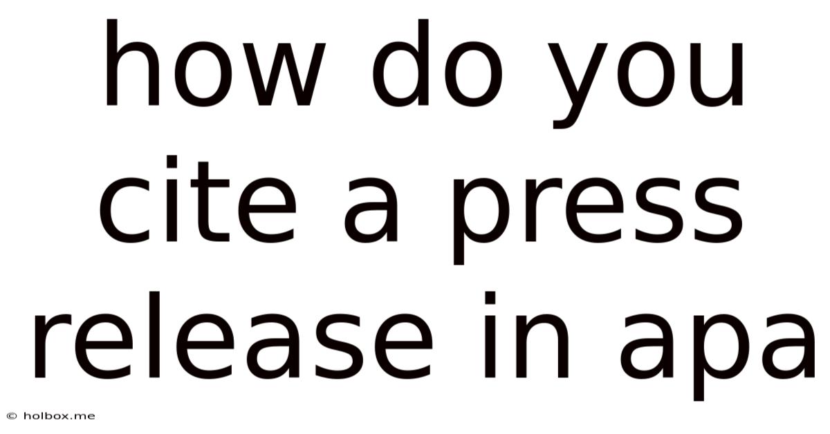 How Do You Cite A Press Release In Apa