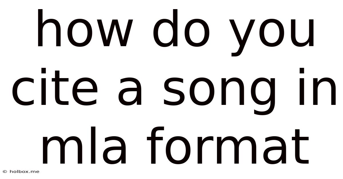 How Do You Cite A Song In Mla Format