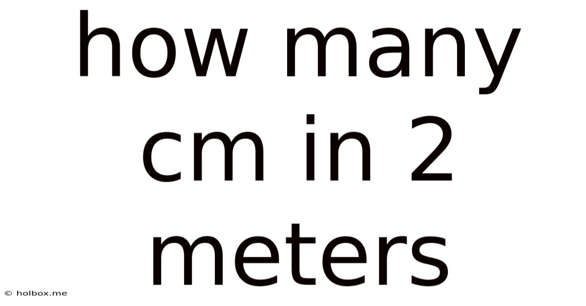 How Many Cm In 2 Meters