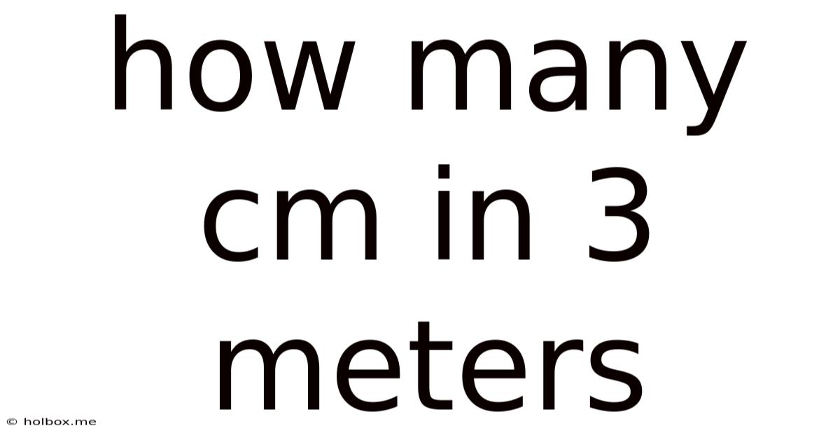 How Many Cm In 3 Meters