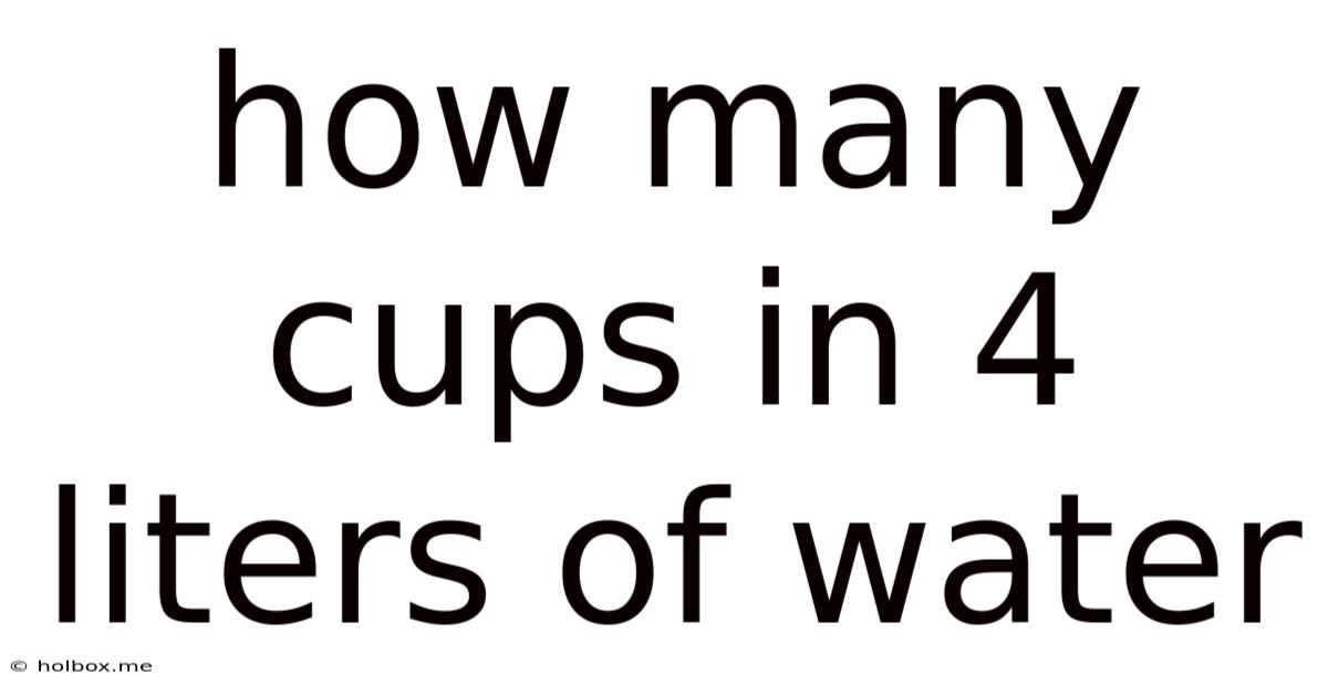 How Many Cups In 4 Liters Of Water