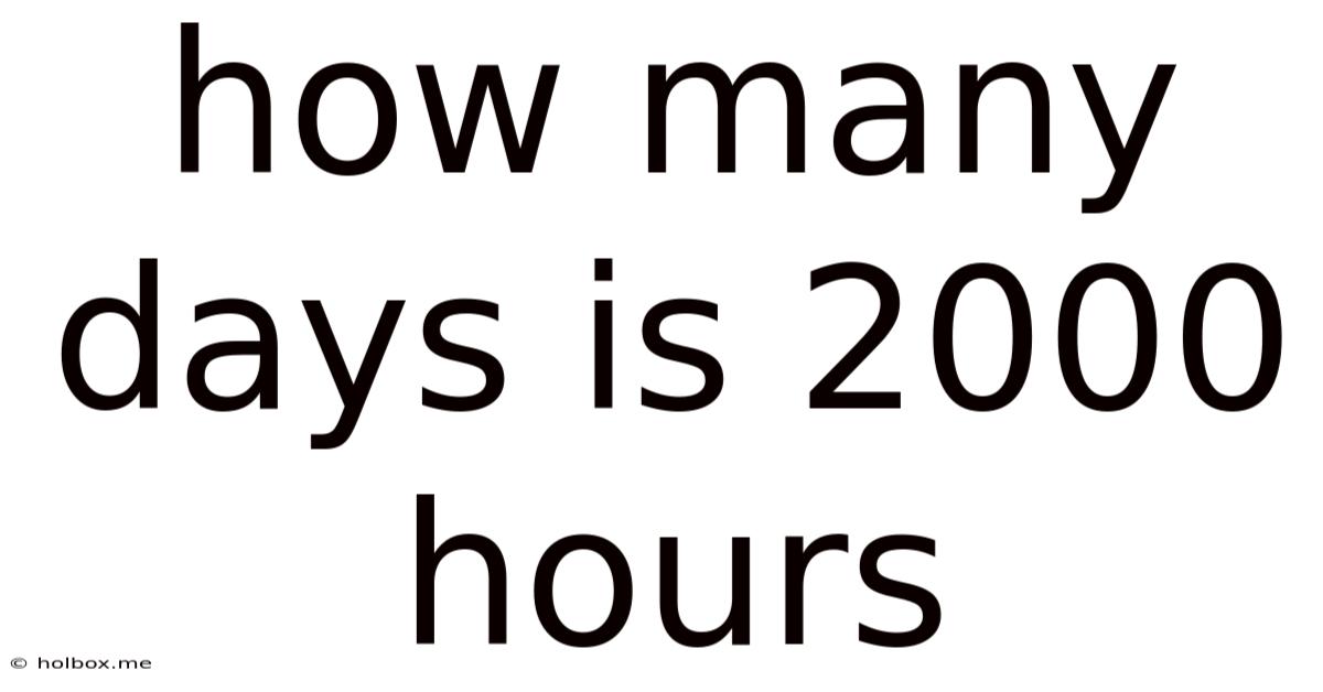 How Many Days Is 2000 Hours