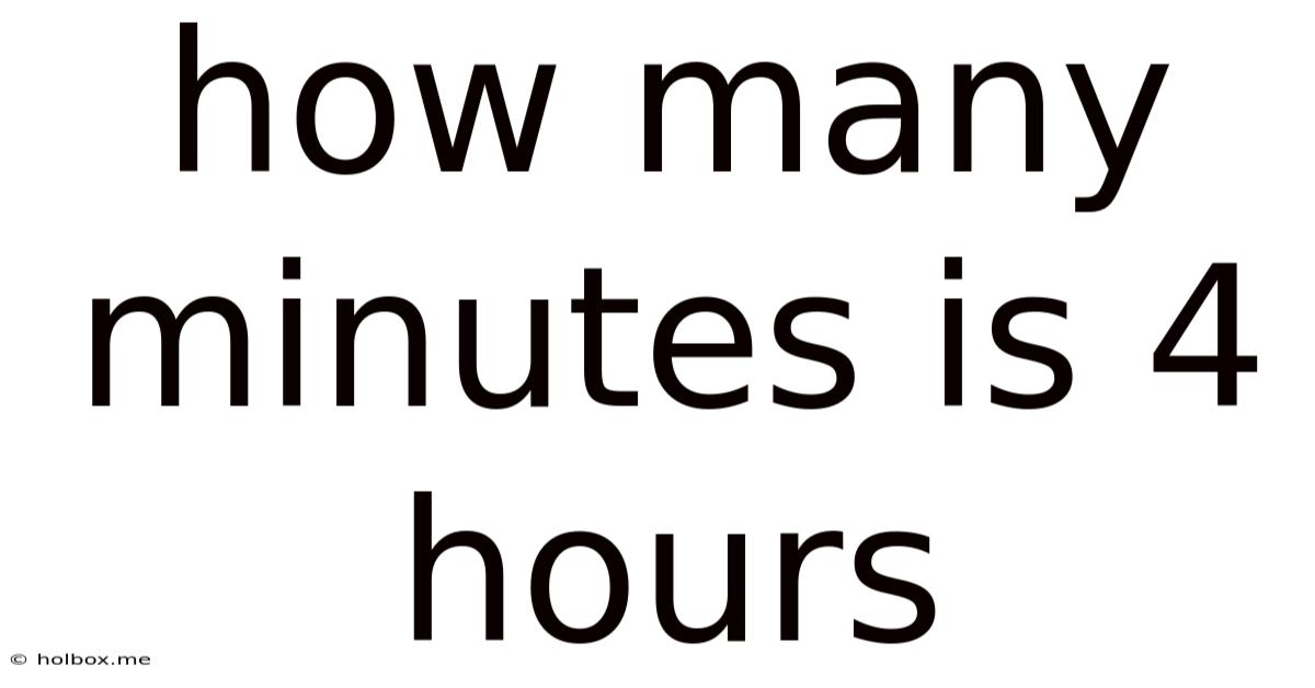 How Many Minutes Is 4 Hours