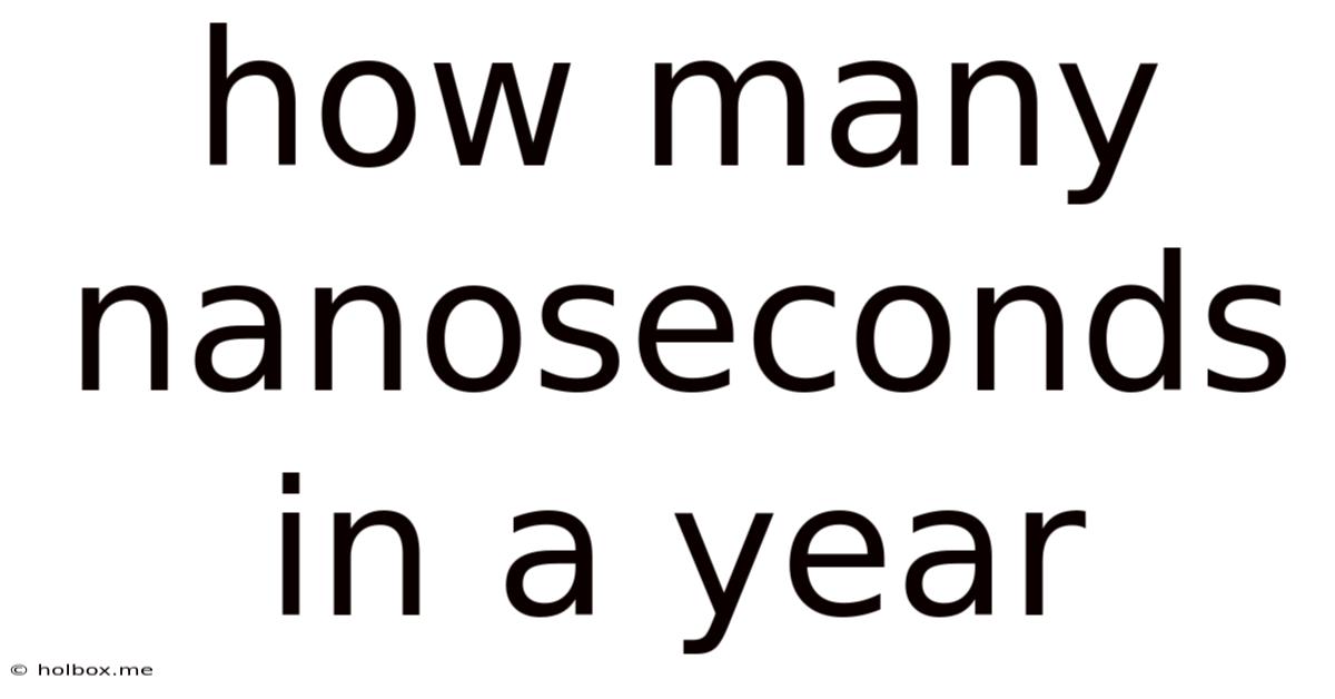 How Many Nanoseconds In A Year