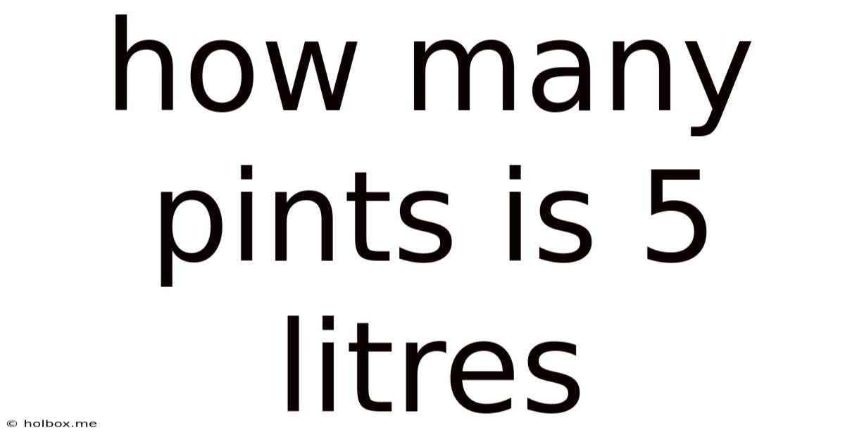 How Many Pints Is 5 Litres