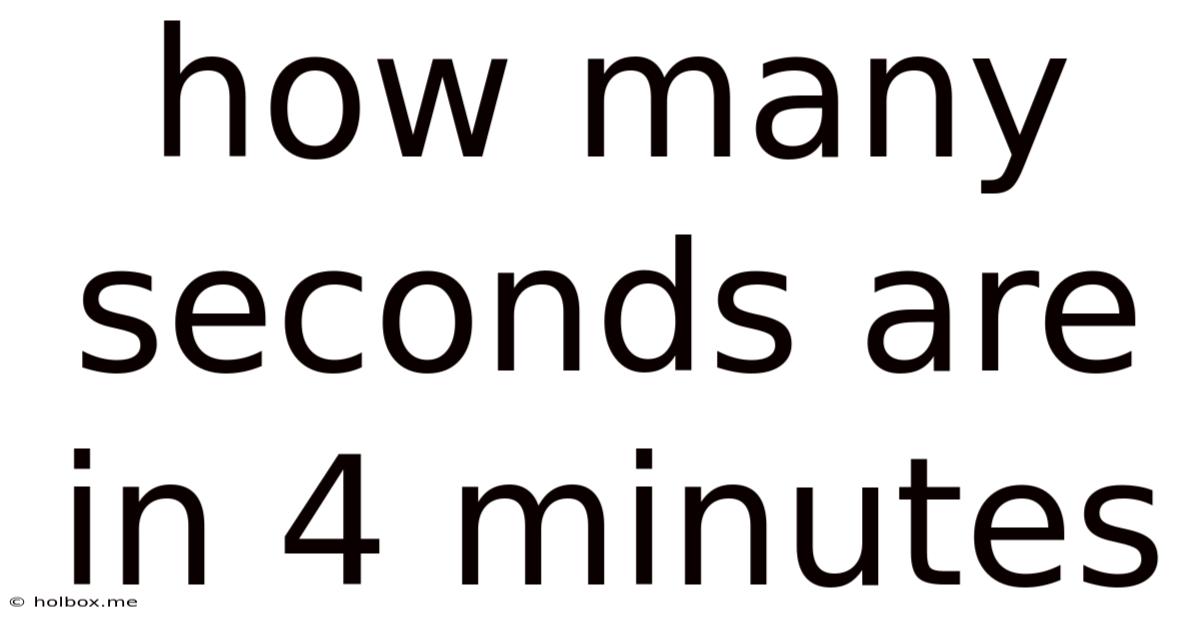 How Many Seconds Are In 4 Minutes