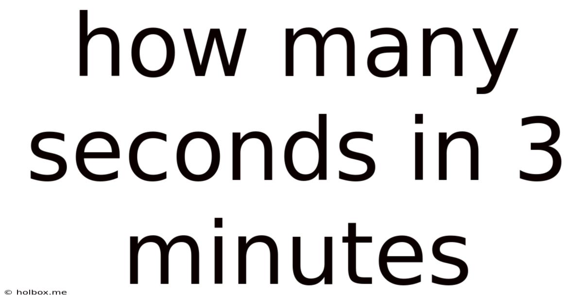 How Many Seconds In 3 Minutes
