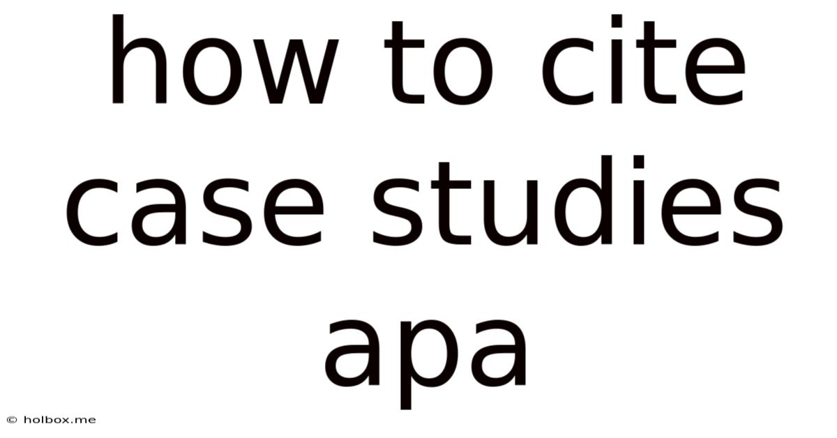 How To Cite Case Studies Apa