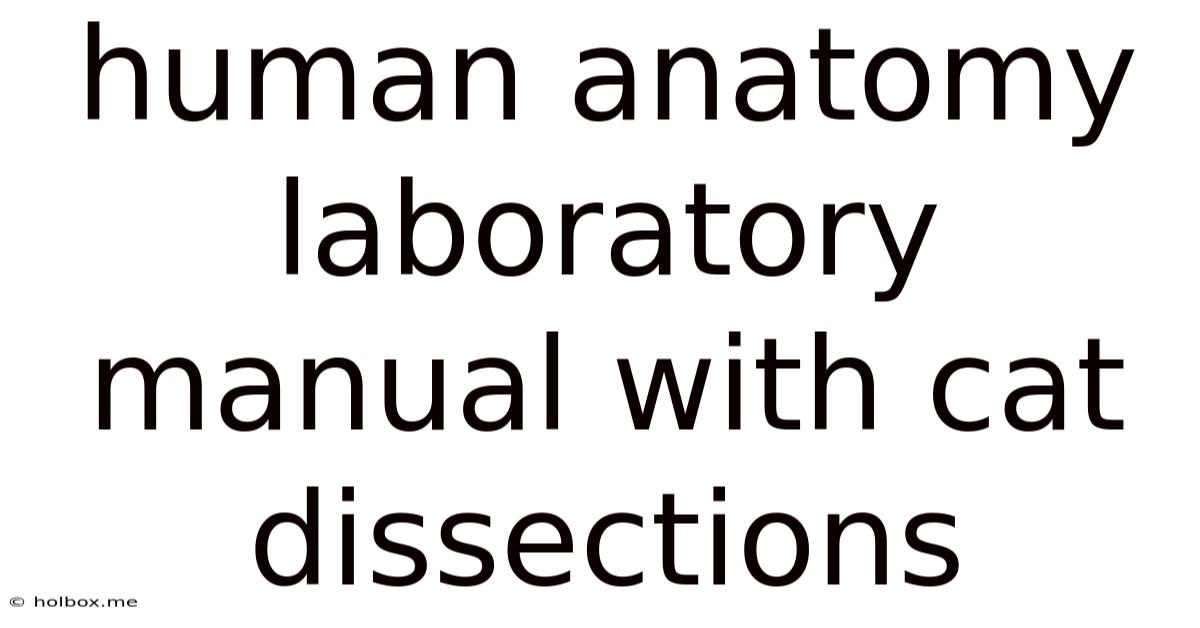 Human Anatomy Laboratory Manual With Cat Dissections