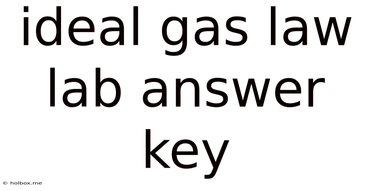 Ideal Gas Law Lab Answer Key