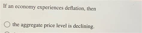 If An Economy Experiences Deflation Then