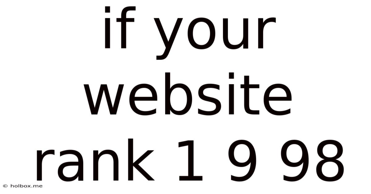 If Your Website Rank 1 9 98