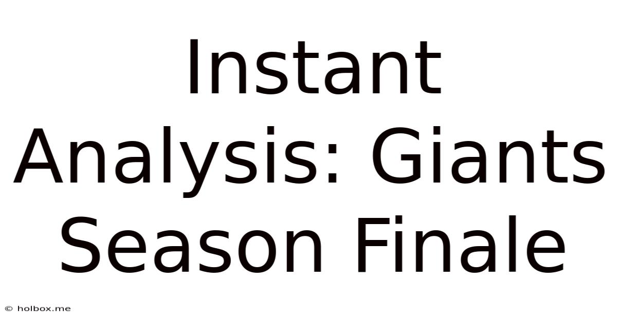 Instant Analysis: Giants Season Finale