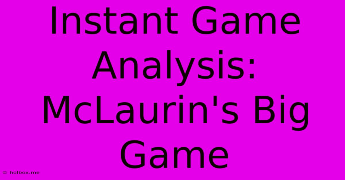 Instant Game Analysis: McLaurin's Big Game