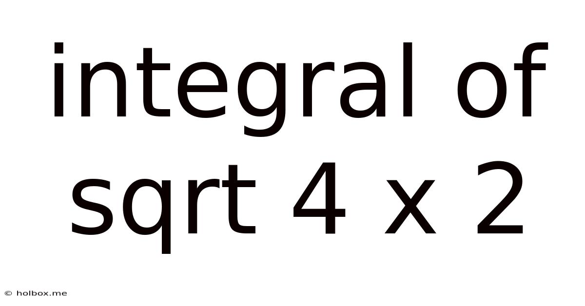 Integral Of Sqrt 4 X 2