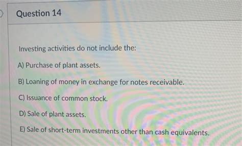 Investing Activities Do Not Include The