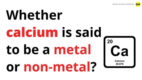 Is Calcium A Metal Or A Nonmetal