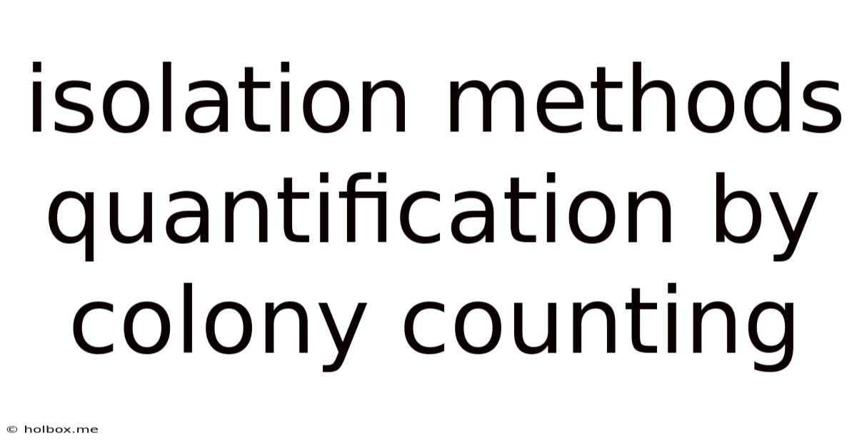 Isolation Methods Quantification By Colony Counting