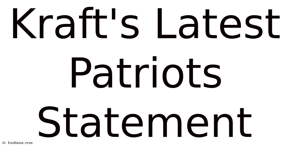 Kraft's Latest Patriots Statement