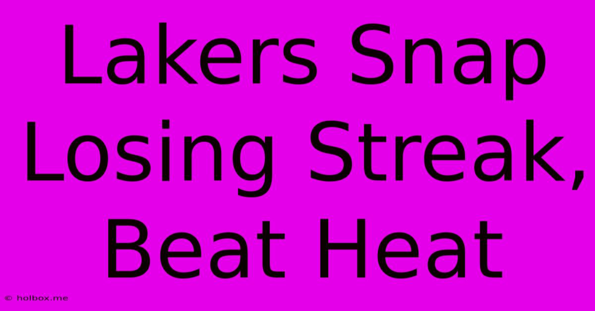 Lakers Snap Losing Streak, Beat Heat