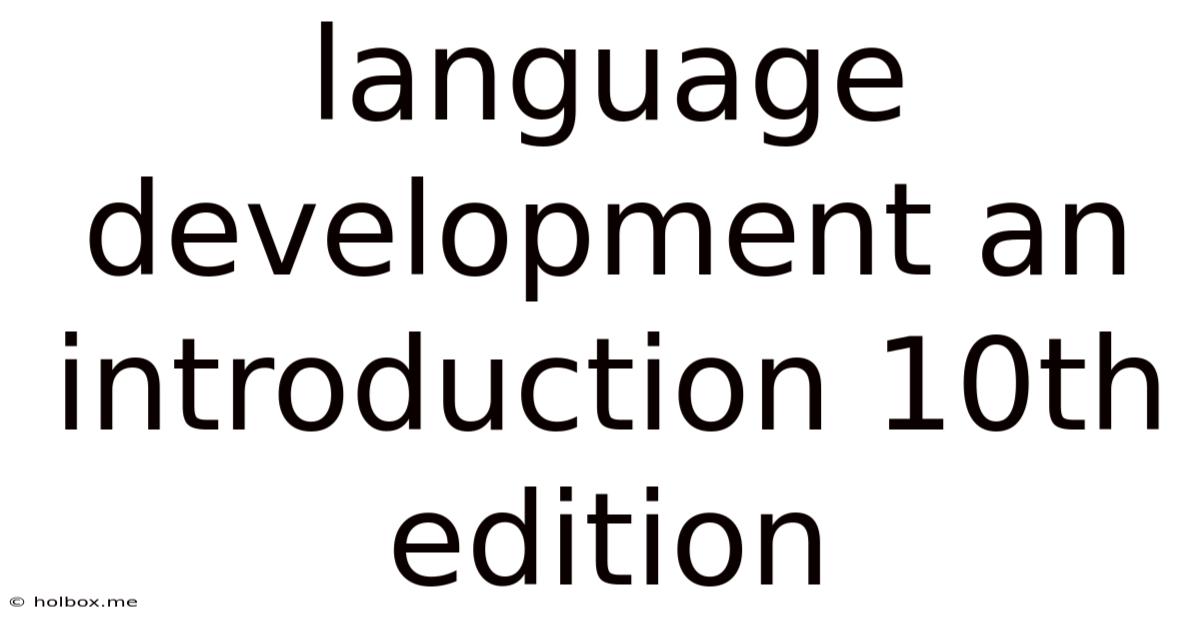 Language Development An Introduction 10th Edition