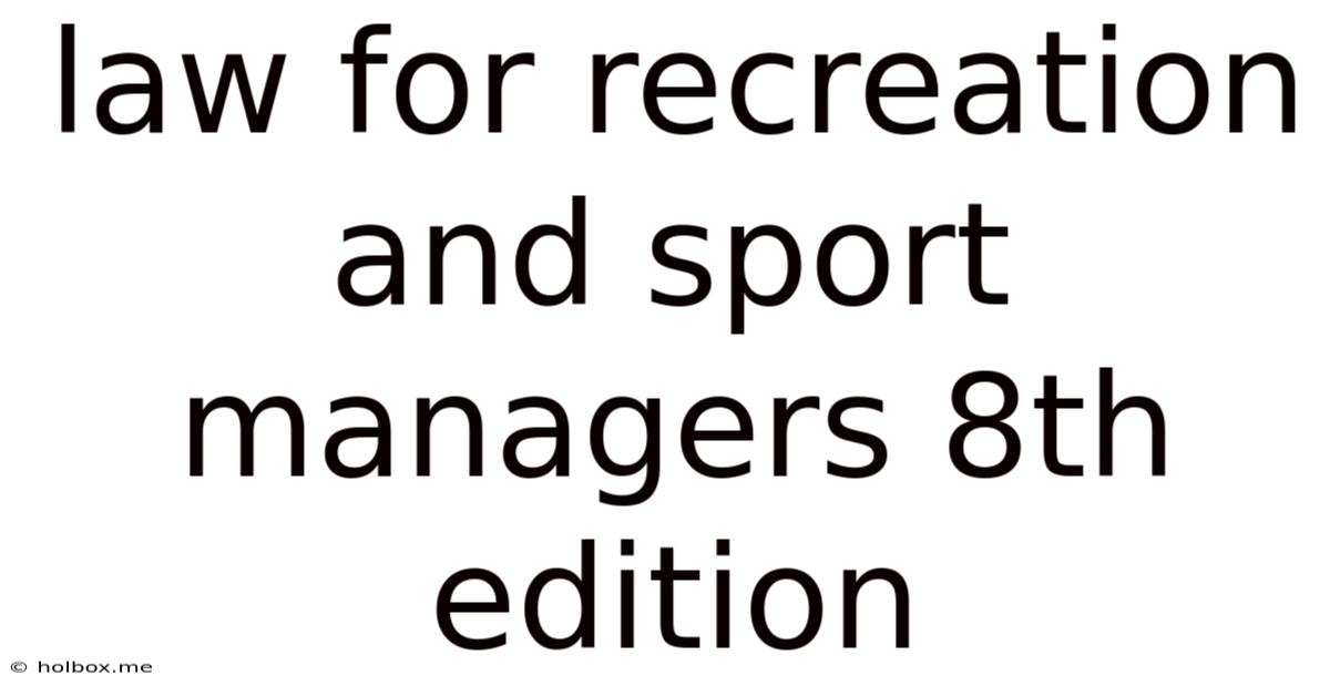 Law For Recreation And Sport Managers 8th Edition
