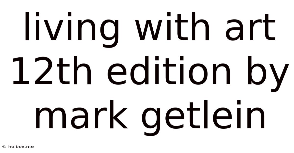 Living With Art 12th Edition By Mark Getlein