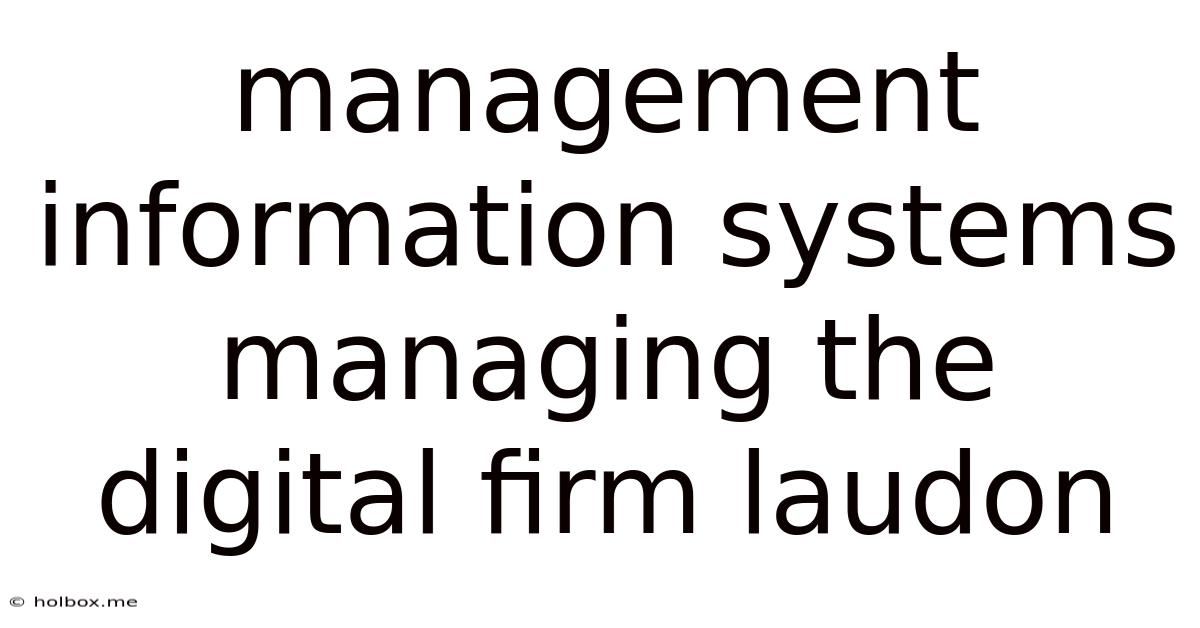 Management Information Systems Managing The Digital Firm Laudon