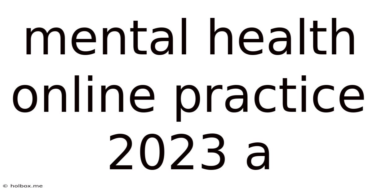 Mental Health Online Practice 2023 A