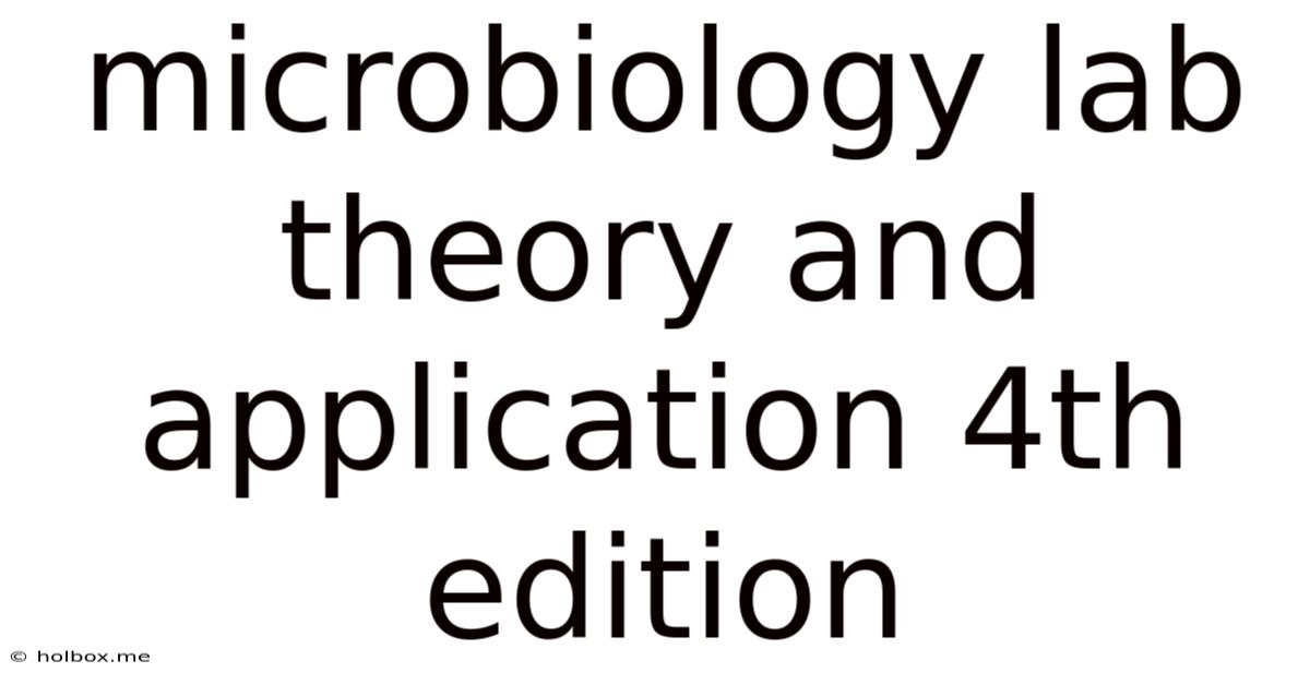 Microbiology Lab Theory And Application 4th Edition
