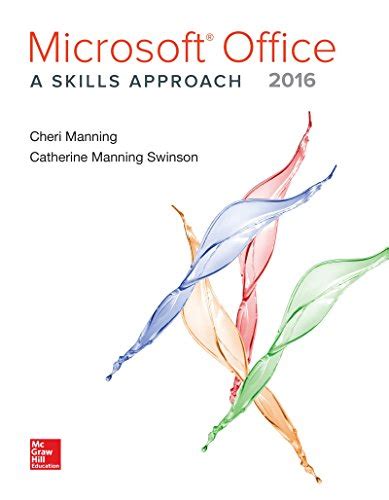 Microsoft Office 2016: A Skills Approach