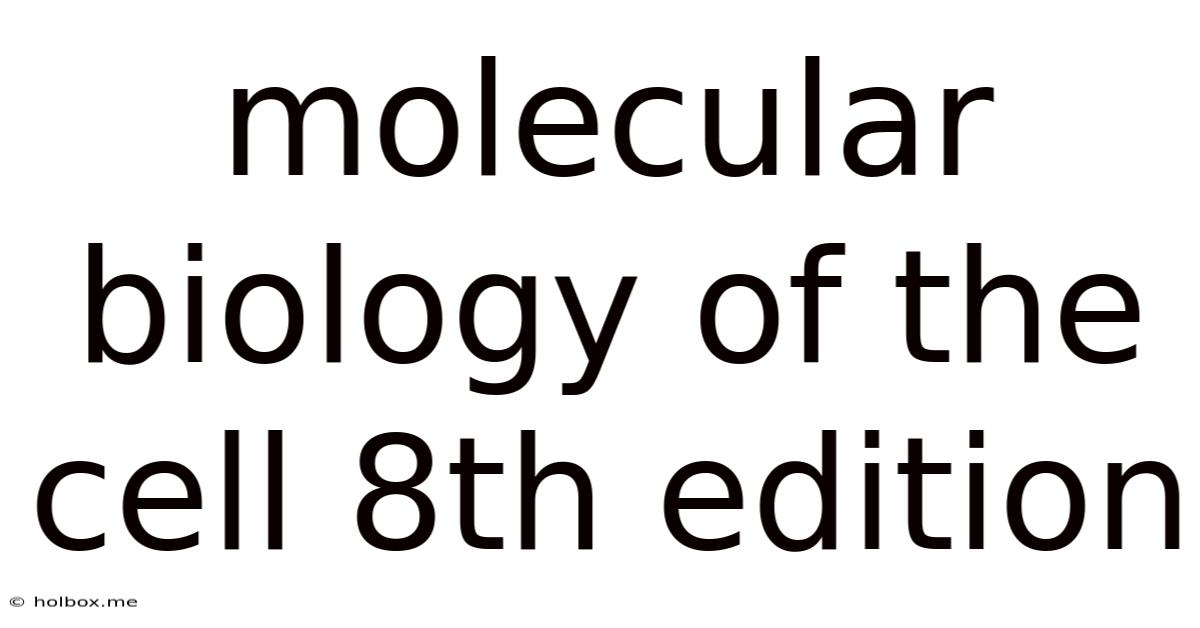 Molecular Biology Of The Cell 8th Edition