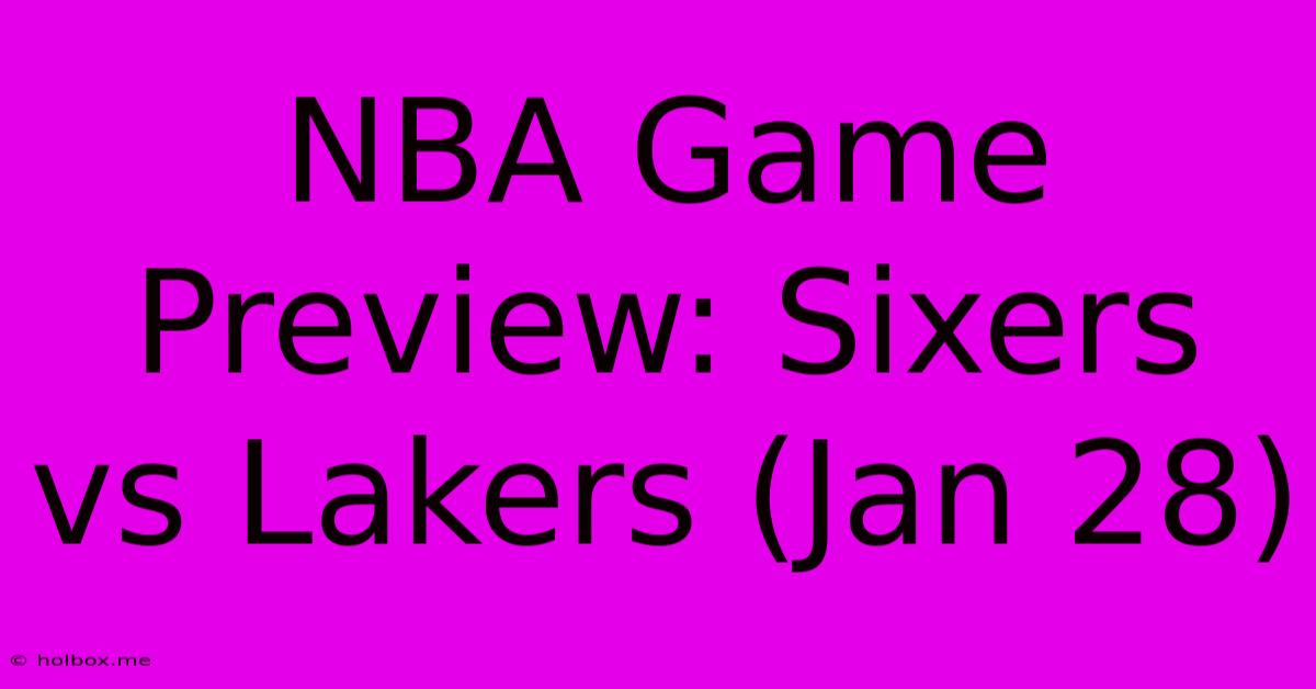 NBA Game Preview: Sixers Vs Lakers (Jan 28)