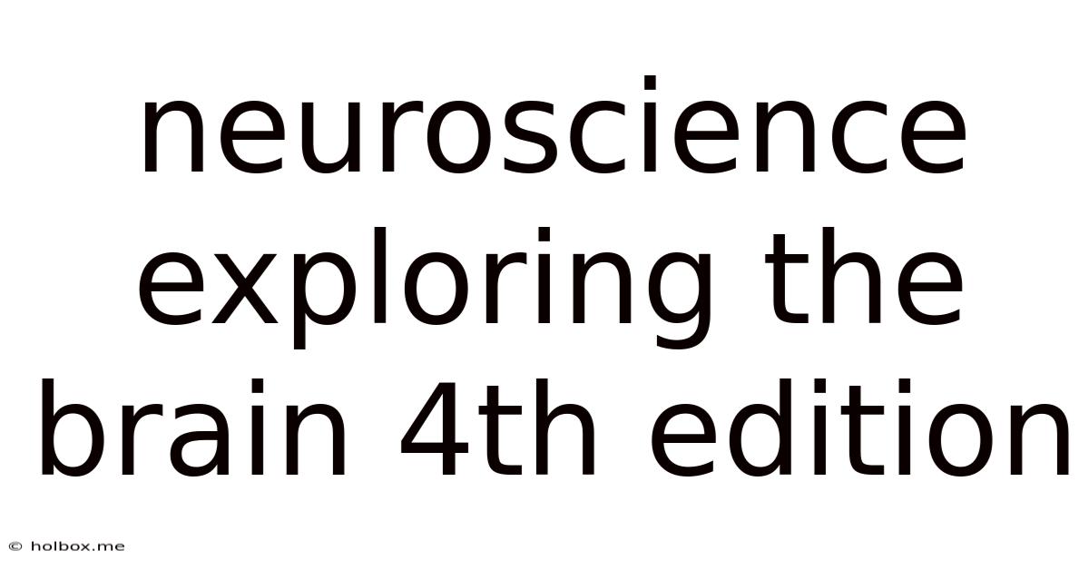Neuroscience Exploring The Brain 4th Edition