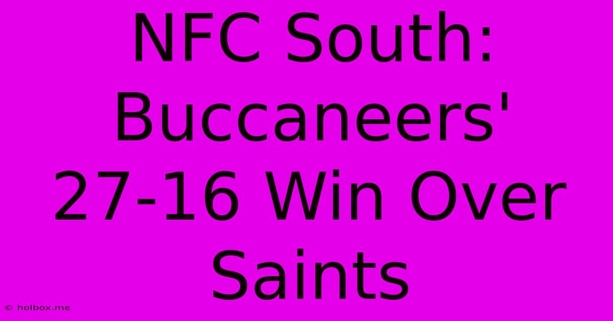 NFC South: Buccaneers' 27-16 Win Over Saints