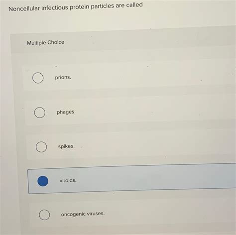 Noncellular Infectious Protein Particles Are Called