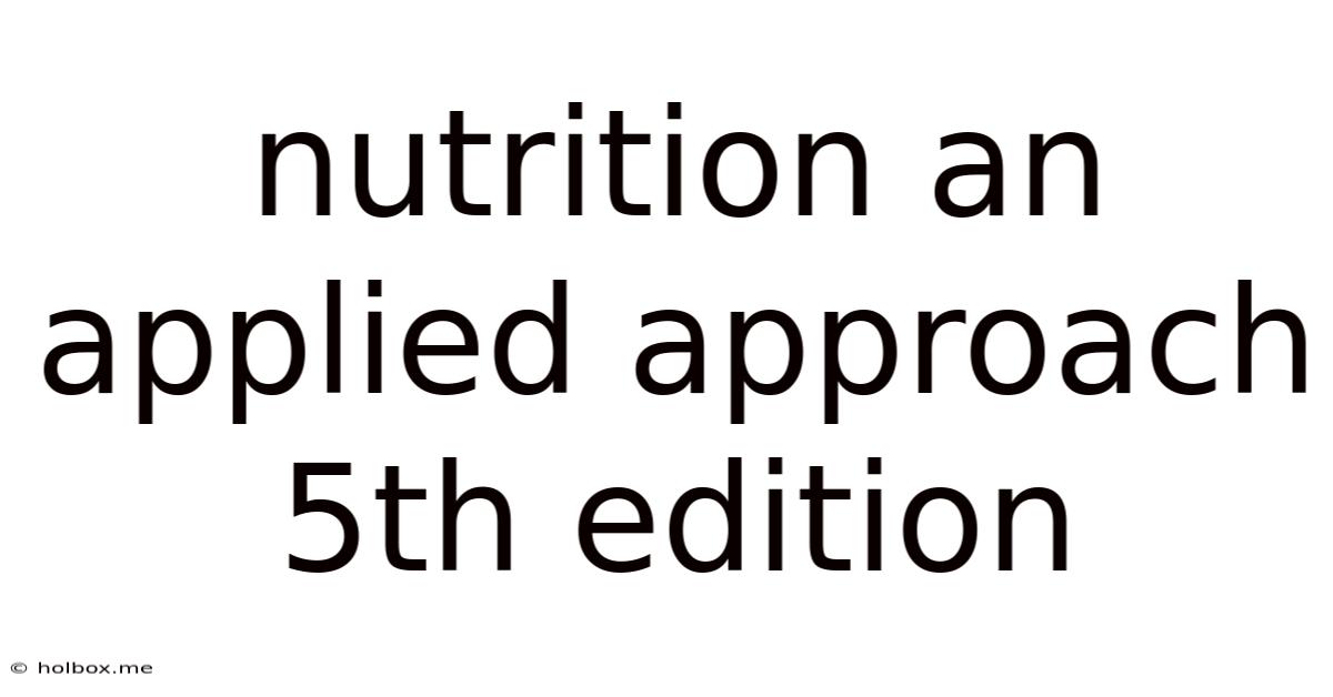 Nutrition An Applied Approach 5th Edition